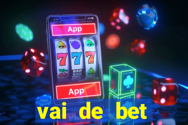 vai de bet gusttavo lima app